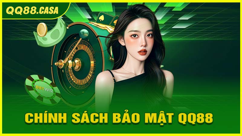 Chính sách bảo mật QQ88 