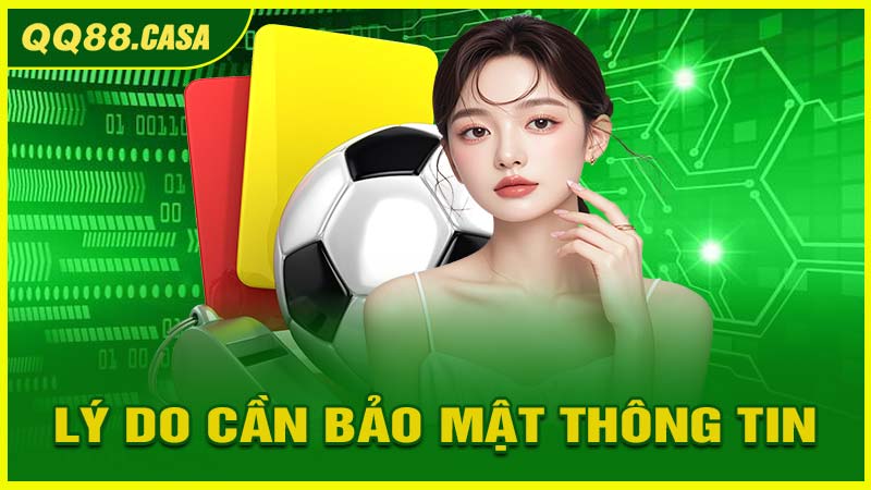 Lý do người chơi cần được bảo vệ thông tin