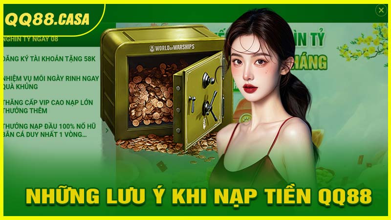 Những lưu ý khi nạp tiền QQ88