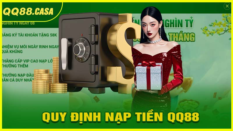 Quy định và yêu cầu khi nạp tiền QQ88